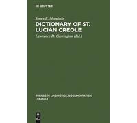 Jones E. Mondesir Dictionary of St. Lucian Creole (Copertina rigida)