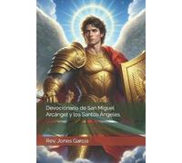 Jones García Devocionario de San Miguel Arcángel y los Santos Ángele (Tascabile)