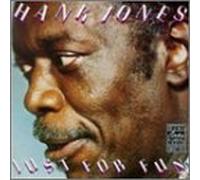 HANK JONES - Just for Fun