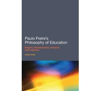 Jones Irwin Paulo Freire's Philosophy of Education (Copertina rigida)