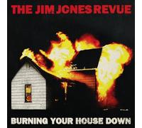 Jones, Jim Revue - Burning Your House Down