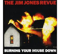 Jones, Jim Revue - Burning Your House Down
