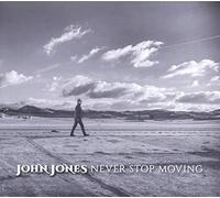 John Jones Never Stop Moving (CD) Album