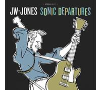 Jones, Jw - Sonic Departures
