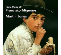 Martin Jones – Piano Music Of Francisco Mignone – CD audio