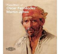 Jones, Martin – Klaviermusik Von Oscar Fernandez – CD