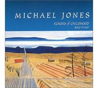 Jones,Michael - Echoes of Childhood