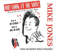 Jones, Mike - Oh! Look At Me Now