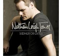 Jones, Nathan Leigh - Sooner Or Later