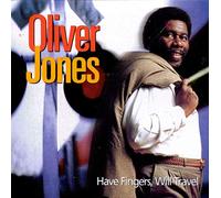Jones, Oliver - Have Fingers Will Travel