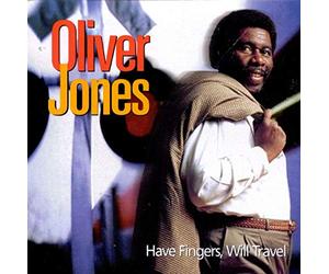 Jones, Oliver - Have Fingers Will Travel