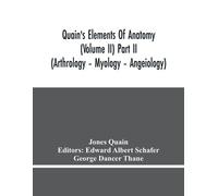 Jones Quain Quain'S Elements Of Anatomy (Volume Ii) Part Ii (Arthrol (Tascabile)