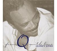 Jones, Quincy - From Q With Love by Jones, Quincy (1999) Audio CD