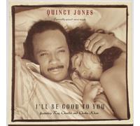 Jones, Quincy - I'll Be Good to You
