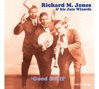 Jones, Richard M. & His Jazz Wizards - Good Stuff
