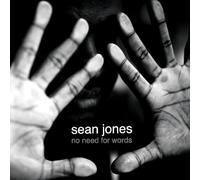 Jones Sean - No Need For Words