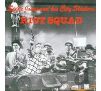 JONES, SPIKE -CITY SLICKE - RIOT SQUAD