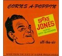 Spike Jones – Corn's a-Poppin' – Concord