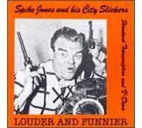 Jones, Spike - Louder & Funnier
