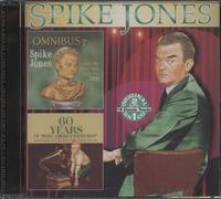 Jones, Spike - Omniburst/60 Years Of Discovery