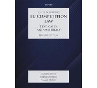 Jones & Sufrin's EU Competition Law: Text, Cases & Materials