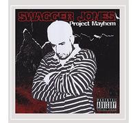 Jones, Swagger - Project Mayhem