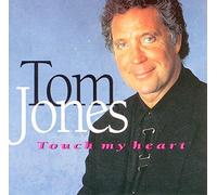 Jones,Tom - Touch of My Heart
