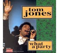 Jones,Tom - What a Party
