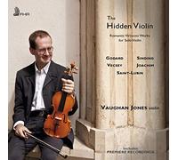 Vaughan Jones The Hidden Violin: Romantic Virtuoso Works for Solo Violin (CD)