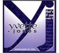 Jones, Yvette - That's If You Want It