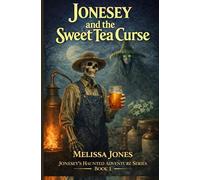 Jonesey and The Sweet Tea Curse: 1