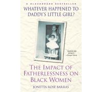 Jonetta Rose Barras Whatever Happened to Daddy's Little Girl? (Tascabile)