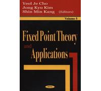 Jong Kyu Kim Fixed Point Theory & Applications, Volume 5 (Copertina rigida)