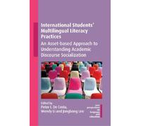 Wendy Li International Students' Multilingual Literacy Practices (Tascabile)