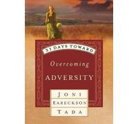 Joni Eareckson Tada 31 Days Toward Overcoming Adversity (Tascabile)