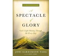 Joni Eareckson Tada A Spectacle of Glory (Copertina rigida)