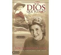 Joni Eareckson Tada El Dios Que Yo Amo (Tascabile)