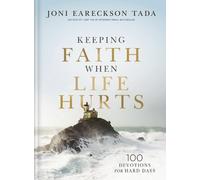 Joni Eareckson Tada Keeping Faith When Life Hurts (Copertina rigida)