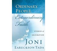 Joni Eareckson Tada ORDINARY PEOPLE, EXTRAORDINARY FAITH (Tascabile)