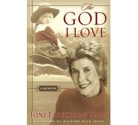 Joni Eareckson Tada The God I Love (Tascabile)
