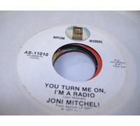 Joni Mitchell - Joni Mitchell 45 RPM You Turn Me On, I'm A Radio / Urge For Going