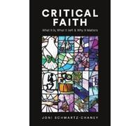 Joni Schwartz-Chaney Critical Faith (Tascabile)