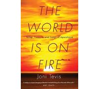 Joni Tevis The World Is on Fire (Tascabile)