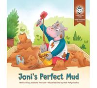Joni's Perfect Mud: Good Attitudes: Book 1 of 3: 7