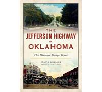 Jonita Mullins The Jefferson Highway in Oklahoma (Tascabile)