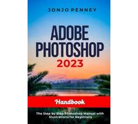 Jonjo Penney Adobe Photoshop 2023 Handbook (Tascabile)