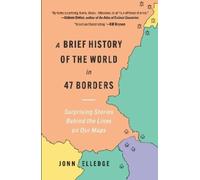 Jonn Elledge A Brief History of the World in 47 Borders (Copertina rigida)