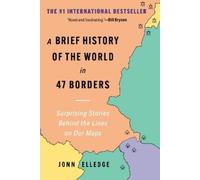 Jonn Elledge A Brief History of the World in 47 Borders (Tascabile)
