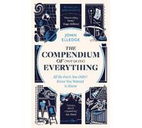 Jonn Elledge The Compendium of (Not Quit (Copertina rigida) (PRESALE 11/09/2025)