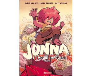Jonna e i mostri impossibili. Vol. 1 - Samnee Chris, Samnee Laura